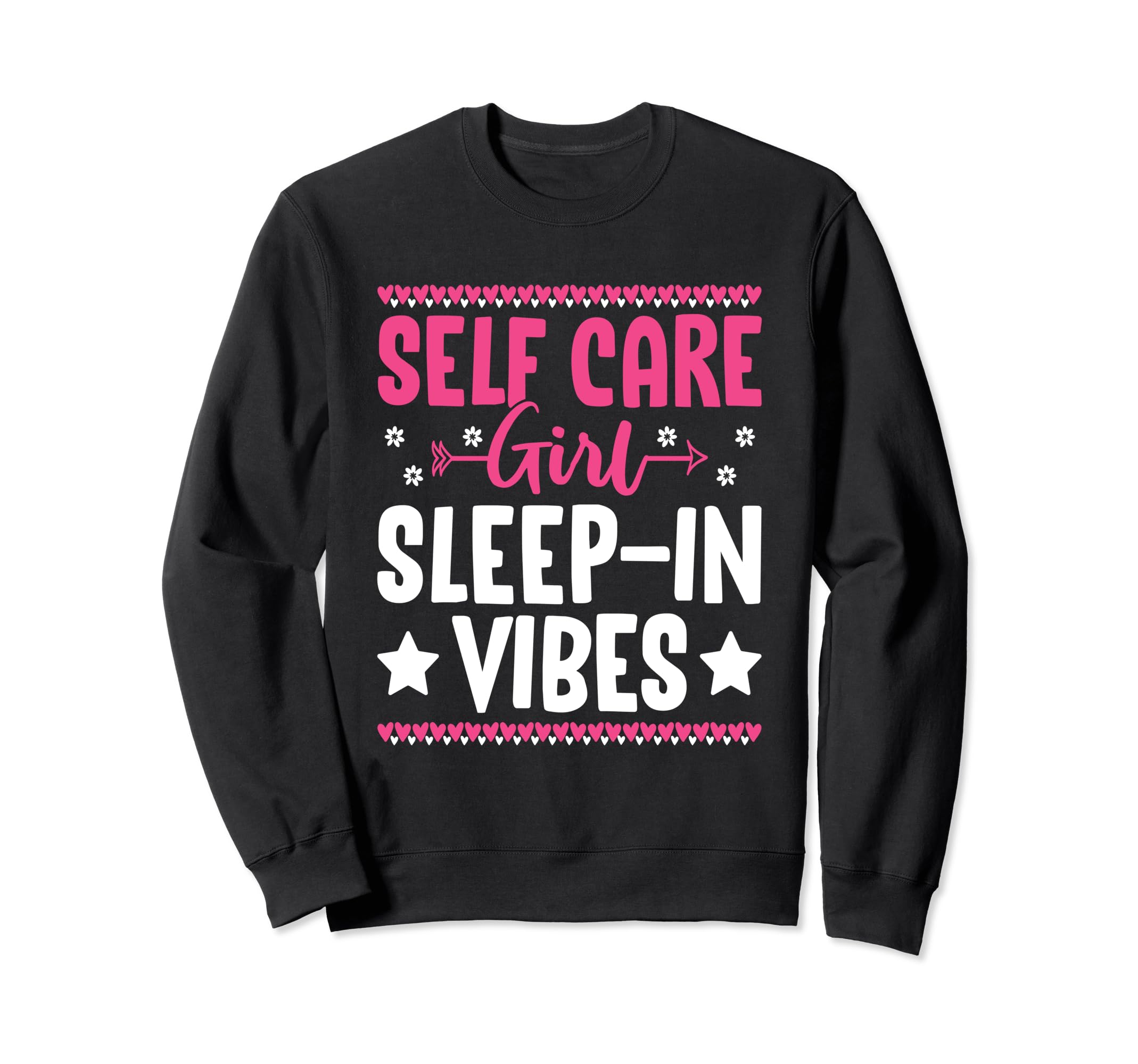 Funny Self Care Love Wellness Sweatshirt - Casual Everyday Wear for Adults - T-Shirt, Sweatshirt, Hoodie