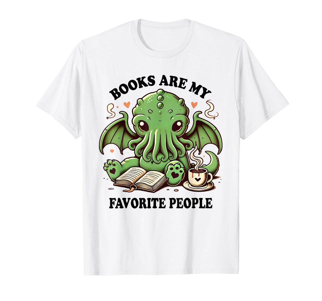 Books Are My Favourite People Funny Cthulhu T-Shirt - Unique Graphic Unisex - T-Shirt, Sweatshirt, Hoodie