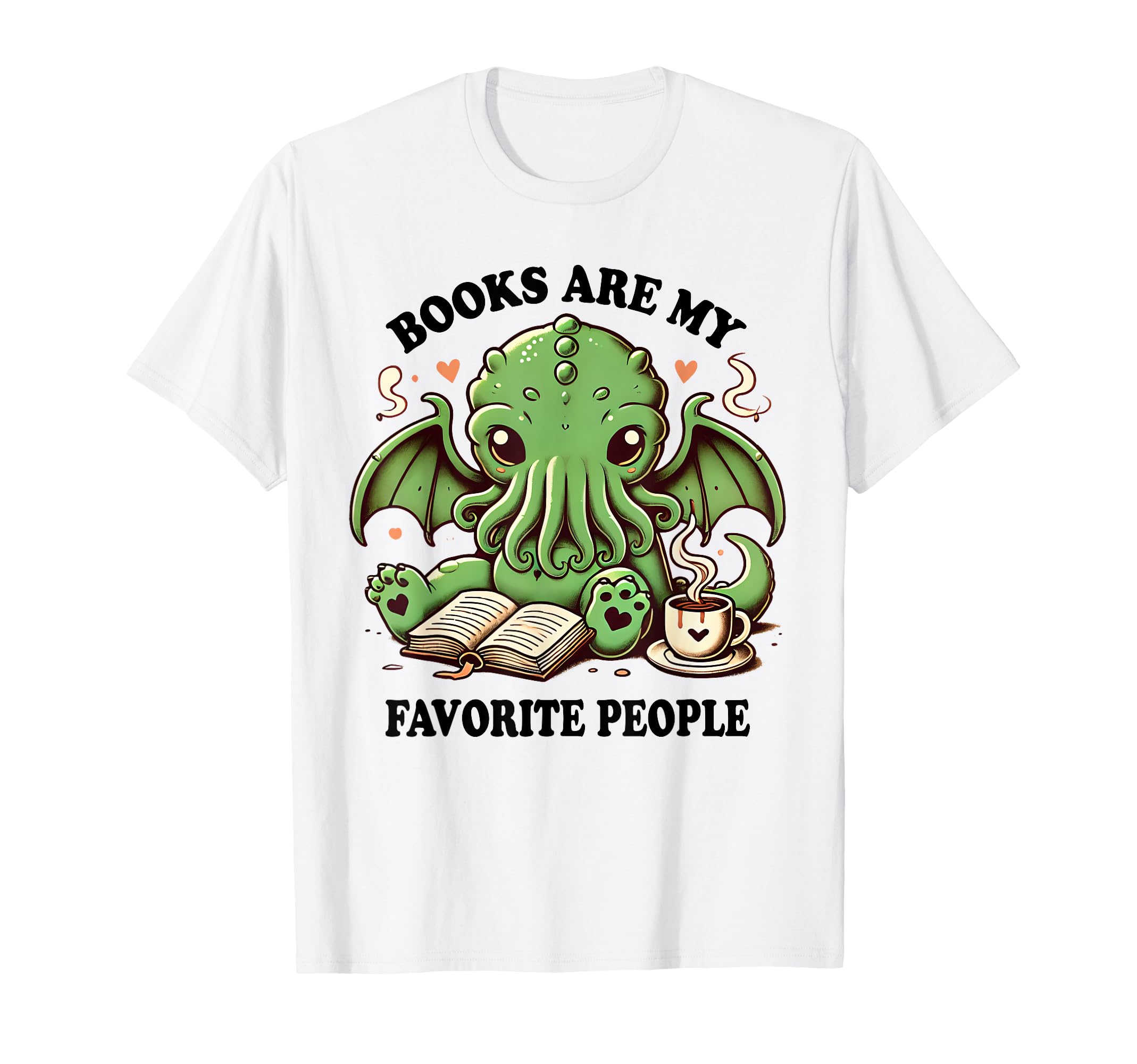 Books Are My Favourite People Funny Cthulhu T-Shirt - Unique Graphic Unisex - T-Shirt, Sweatshirt, Hoodie