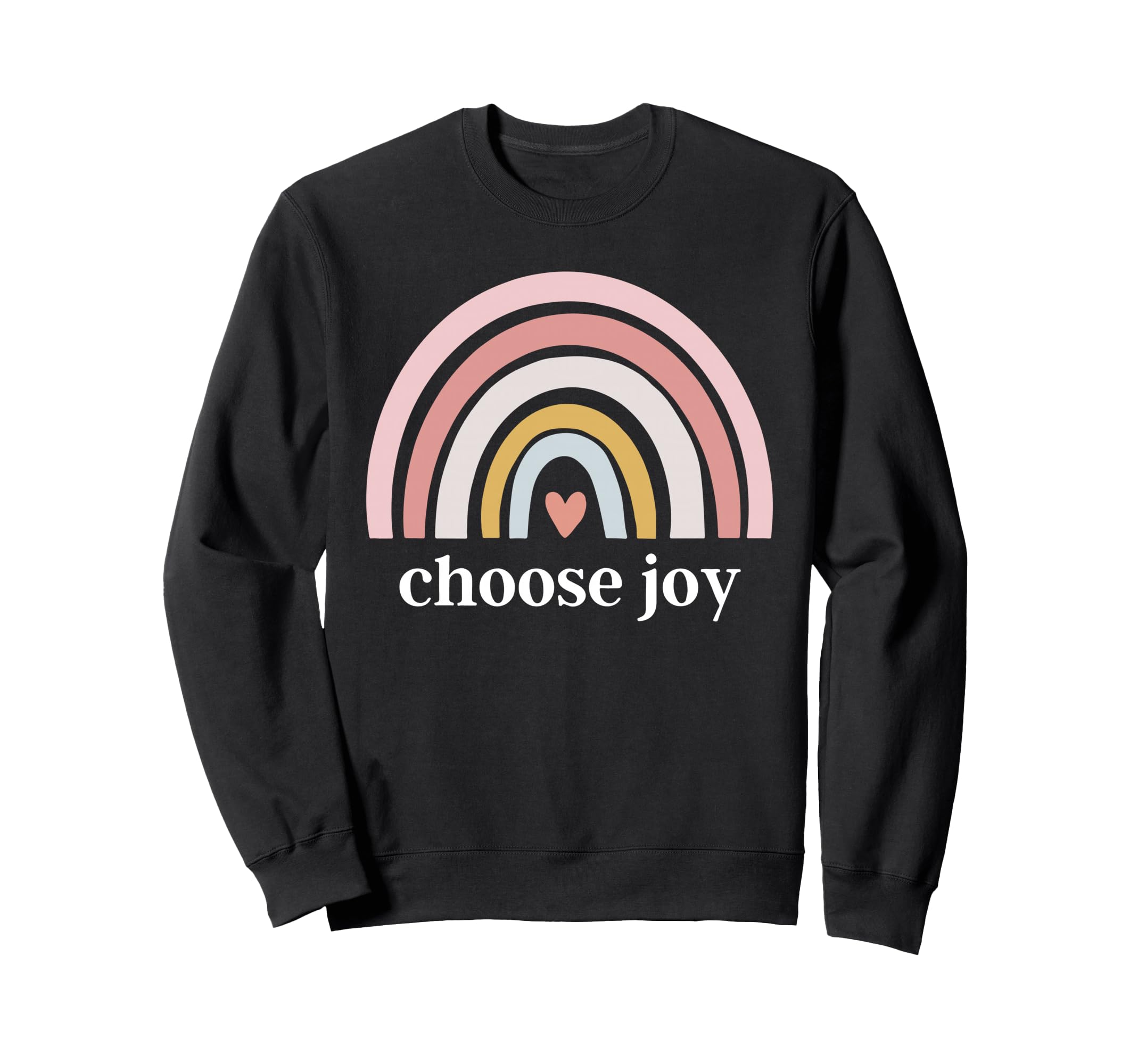 Choose Joy Rainbow Heart Inspirational Sweatshirt - Graphic Print Unisex - T-Shirt, Sweatshirt, Hoodie