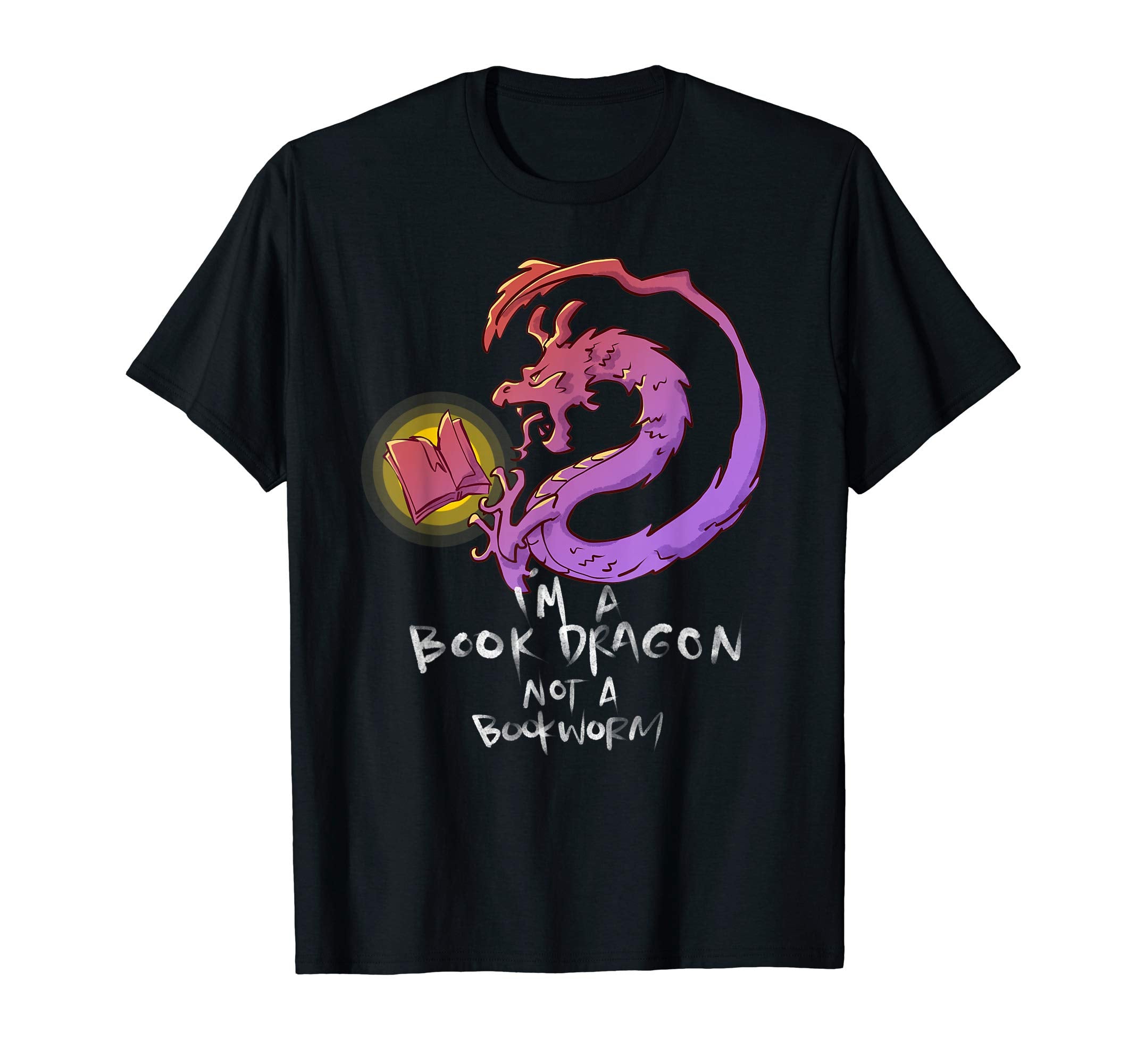 Im Book Dragon Not Bookworm Funny T-Shirt - Fun Novelty Design Unisex - T-Shirt, Sweatshirt, Hoodie