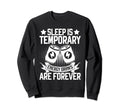 Sleep Is Temporary Energy Drink Sweatshirt - Trendy Graphic Men Women - T-Shirt, Sweatshirt, Hoodie