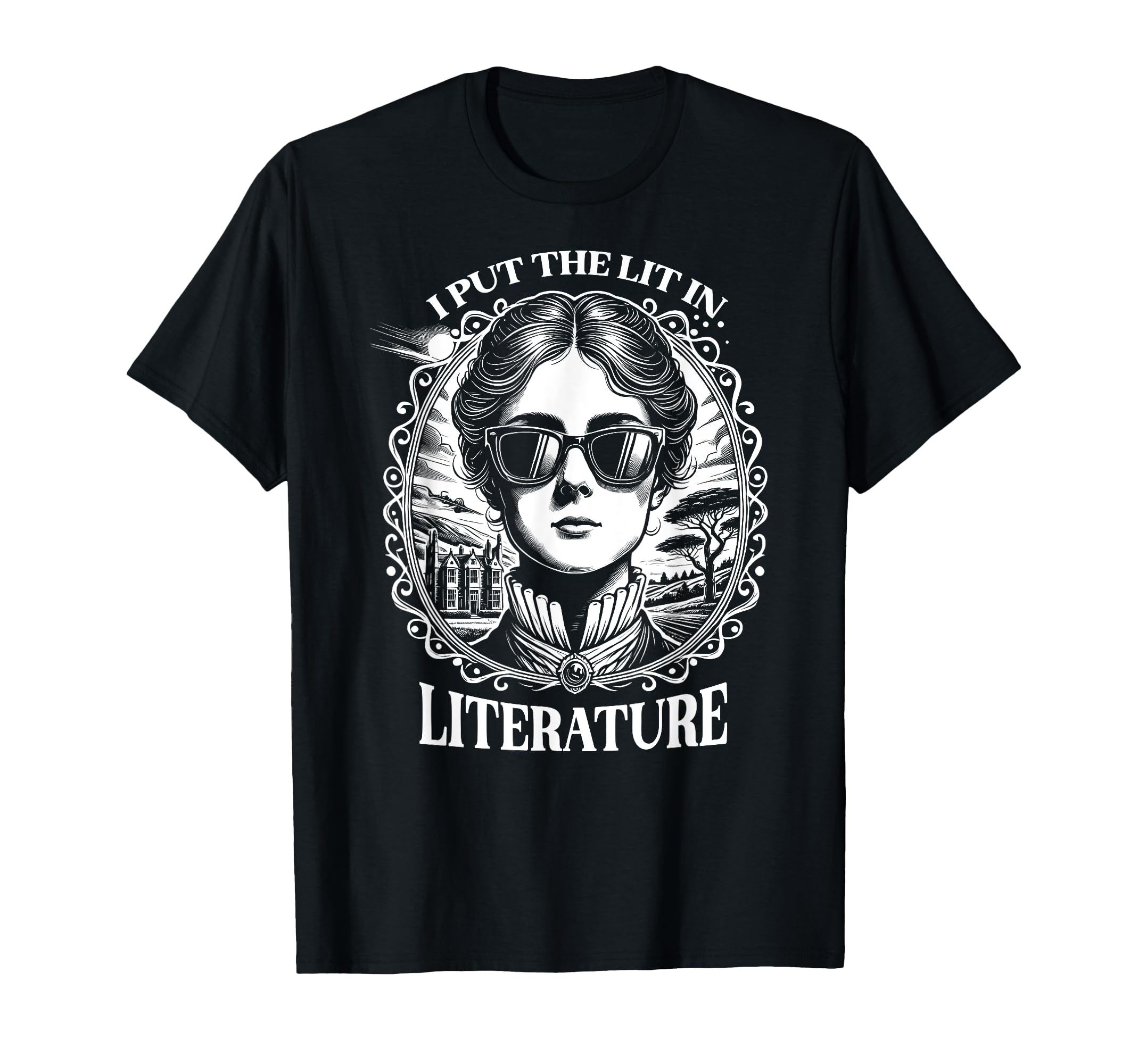 I Put Lit Literature Emily Bronte T-Shirt - Fun Novelty Design Unisex - T-Shirt, Sweatshirt, Hoodie