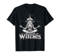 Namaste Witches Funny Witch Meditation T-Shirt - Graphic Print Unisex - T-Shirt, Sweatshirt, Hoodie