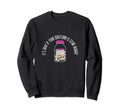 Its Okay If Your Serotonin Is Store Sweatshirt - Novelty Apparel Unisex - T-Shirt, Sweatshirt, Hoodie