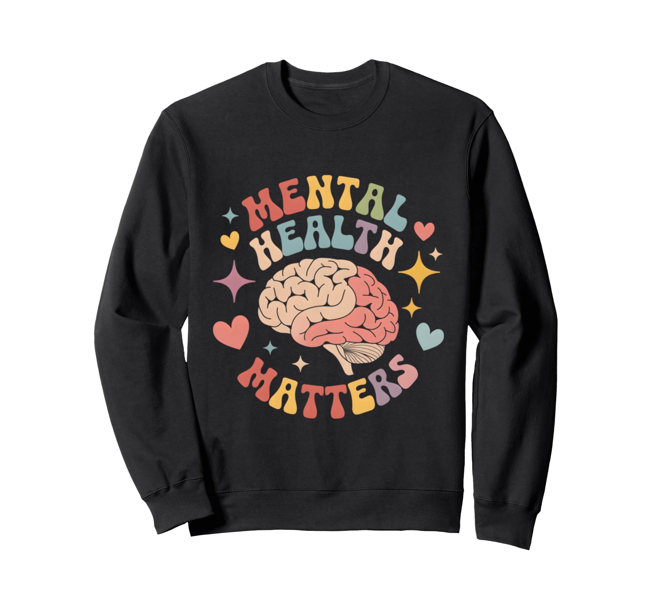Groovy Mental Health Matters Mental Sweatshirt - Novelty Apparel Unisex - T-Shirt, Sweatshirt, Hoodie
