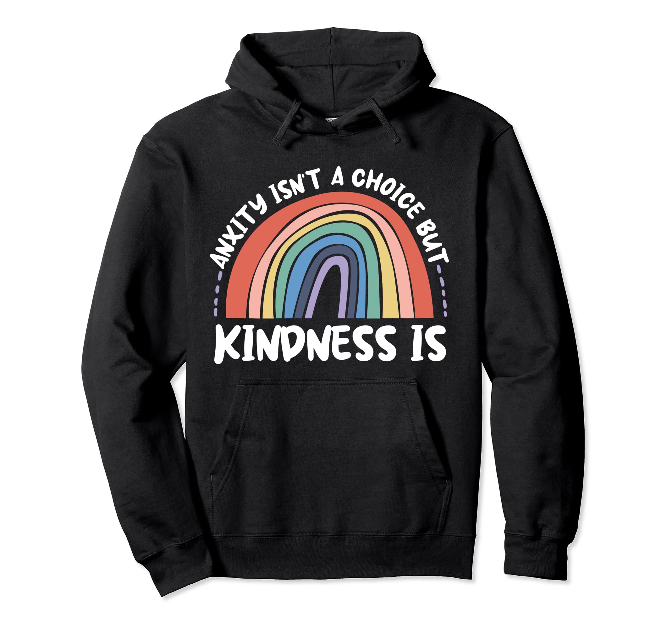 Anxiety Kindness Is Depression Mental Hoodie - Graphic Print for Adults - T-Shirt, Sweatshirt, Hoodie