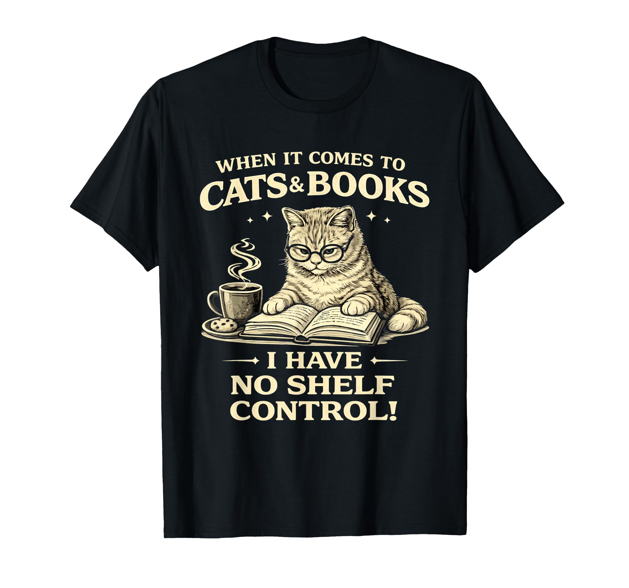 When It Comes To Cats Books I Have No T-Shirt - Trendy Graphic Men Women - T-Shirt, Sweatshirt, Hoodie
