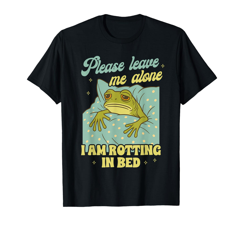 Mental Health Anxiety Frog Leaves Alone T-Shirt - Aesthetic Graphic Unisex - T-Shirt, Sweatshirt, Hoodie