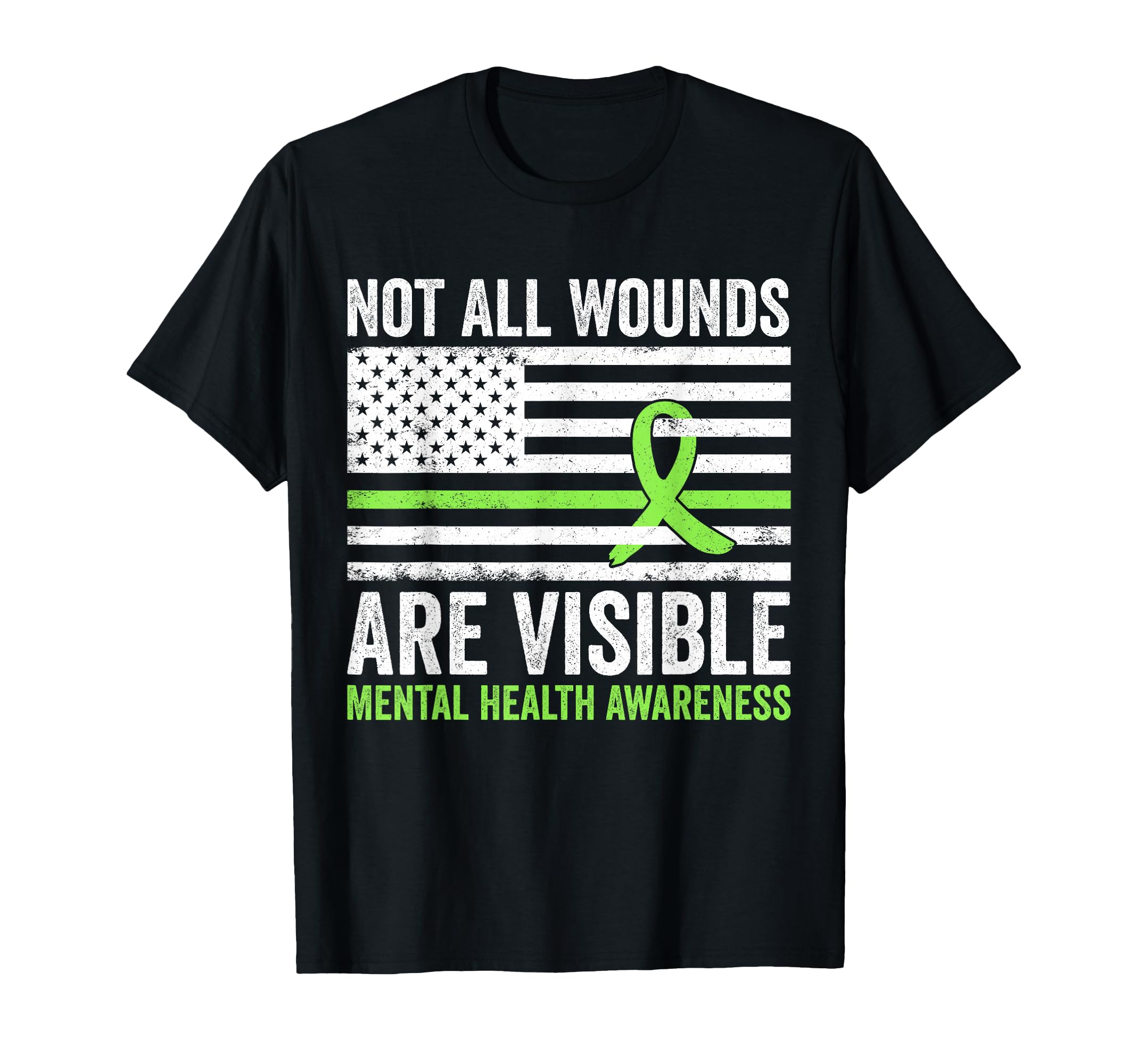 Not All Wounds Are Visible Mental T-Shirt - Fun Novelty Design Unisex - T-Shirt, Sweatshirt, Hoodie