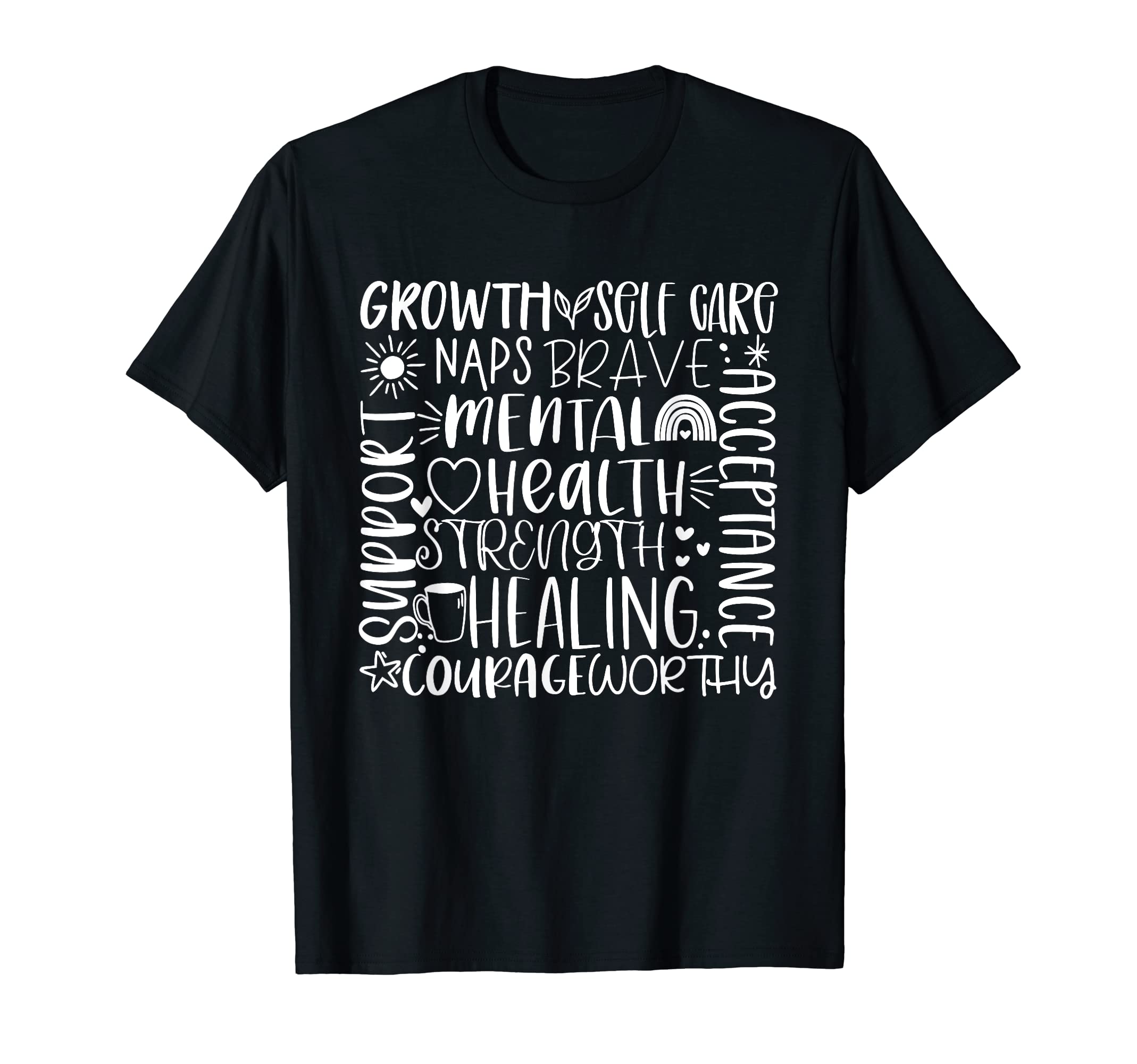 Typography Mental Health Awareness T-Shirt - Custom Art Print Unisex - T-Shirt, Sweatshirt, Hoodie