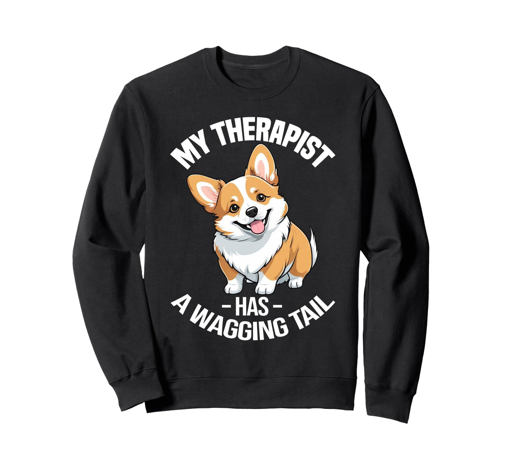 Funny Therapy Service Dog Corgi Sweatshirt - Casual Everyday Wear Unisex - T-Shirt, Sweatshirt, Hoodie