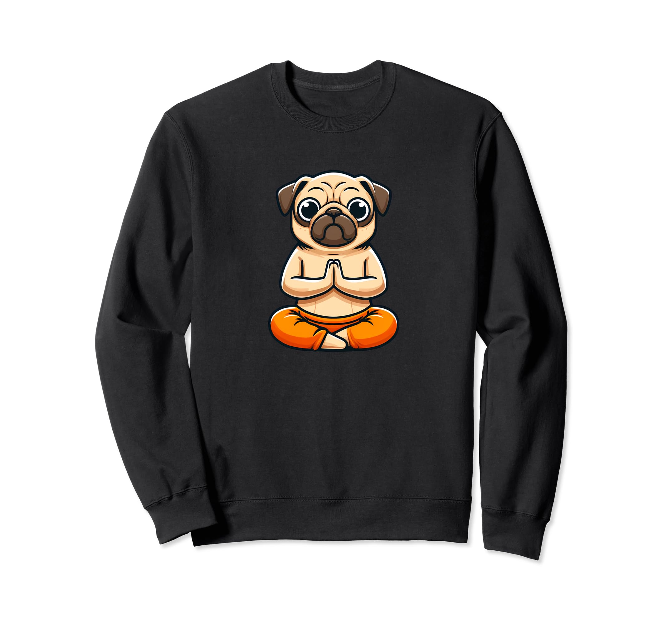 Pug Monk Yoga Meditation Funny Dog Sweatshirt - Graphic Print for Adults - T-Shirt, Sweatshirt, Hoodie