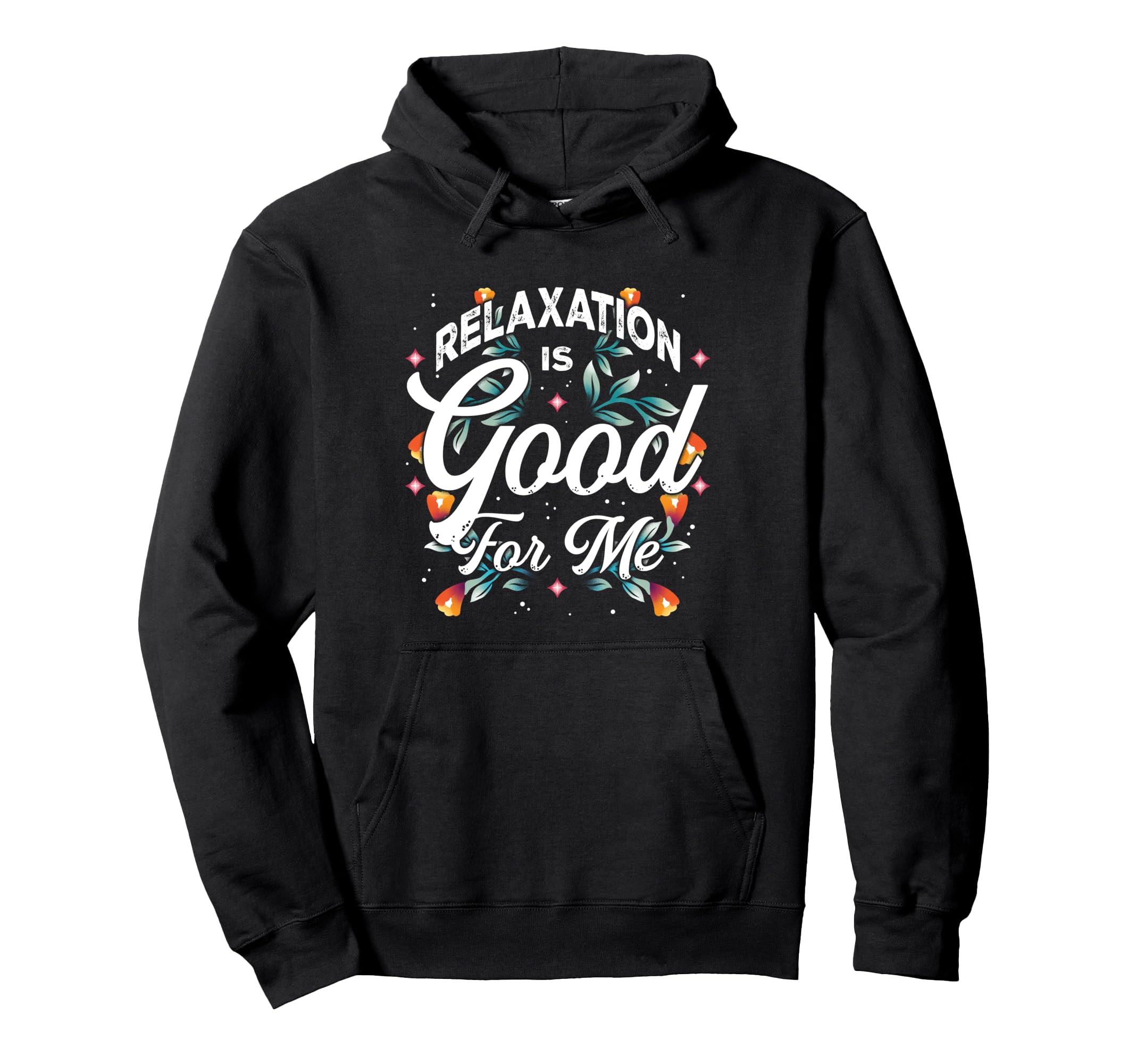 Relaxation Is Good Me Calm Wellness Hoodie - Streetwear Style for Adults - T-Shirt, Sweatshirt, Hoodie