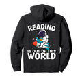 Reading Is Out This World Space Hoodie - Fun Novelty Design for Adults - T-Shirt, Sweatshirt, Hoodie