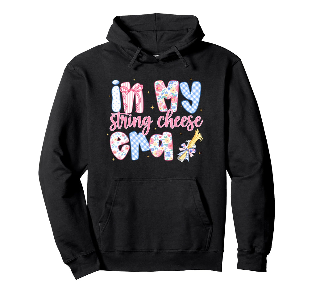 My String Cheese Era Funny Mom Life Hoodie - Casual Everyday Wear Unisex - T-Shirt, Sweatshirt, Hoodie