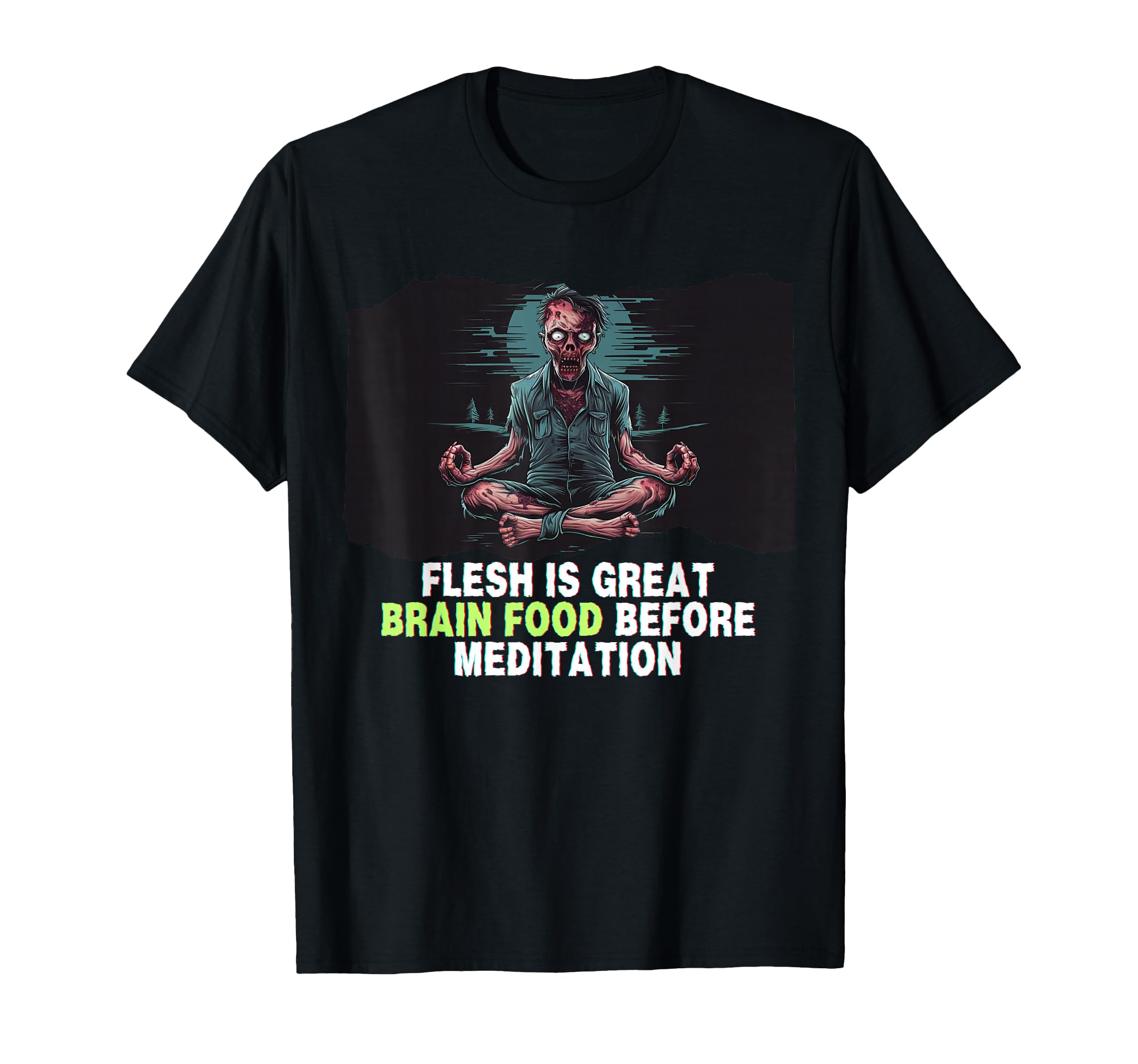 Zombie Meditation Spooky Dark Mindfulness T-Shirt - Custom Art Print Unisex - T-Shirt, Sweatshirt, Hoodie