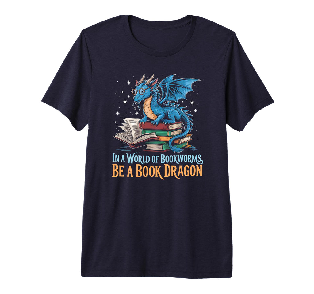 Funny Bookworms World Be Book Dragon T-Shirt - Streetwear Style Unisex - T-Shirt, Sweatshirt, Hoodie