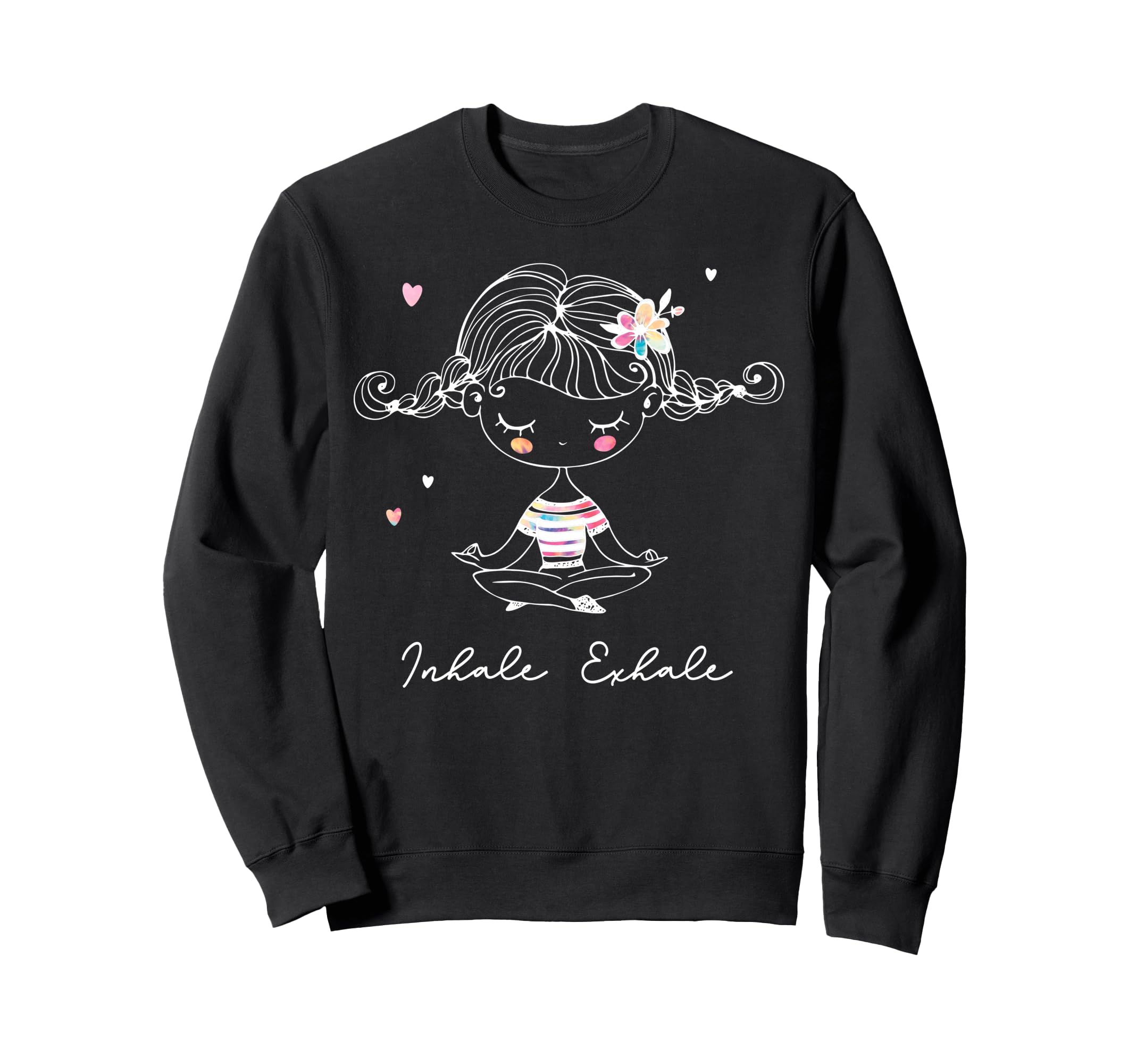 Inhale Exhale Breathe Yoga Namaste Sweatshirt - Graphic Print Men Women - T-Shirt, Sweatshirt, Hoodie