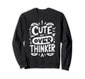 But Overthinker Introvert Overthinking Sweatshirt - Unique Graphic Unisex - T-Shirt, Sweatshirt, Hoodie