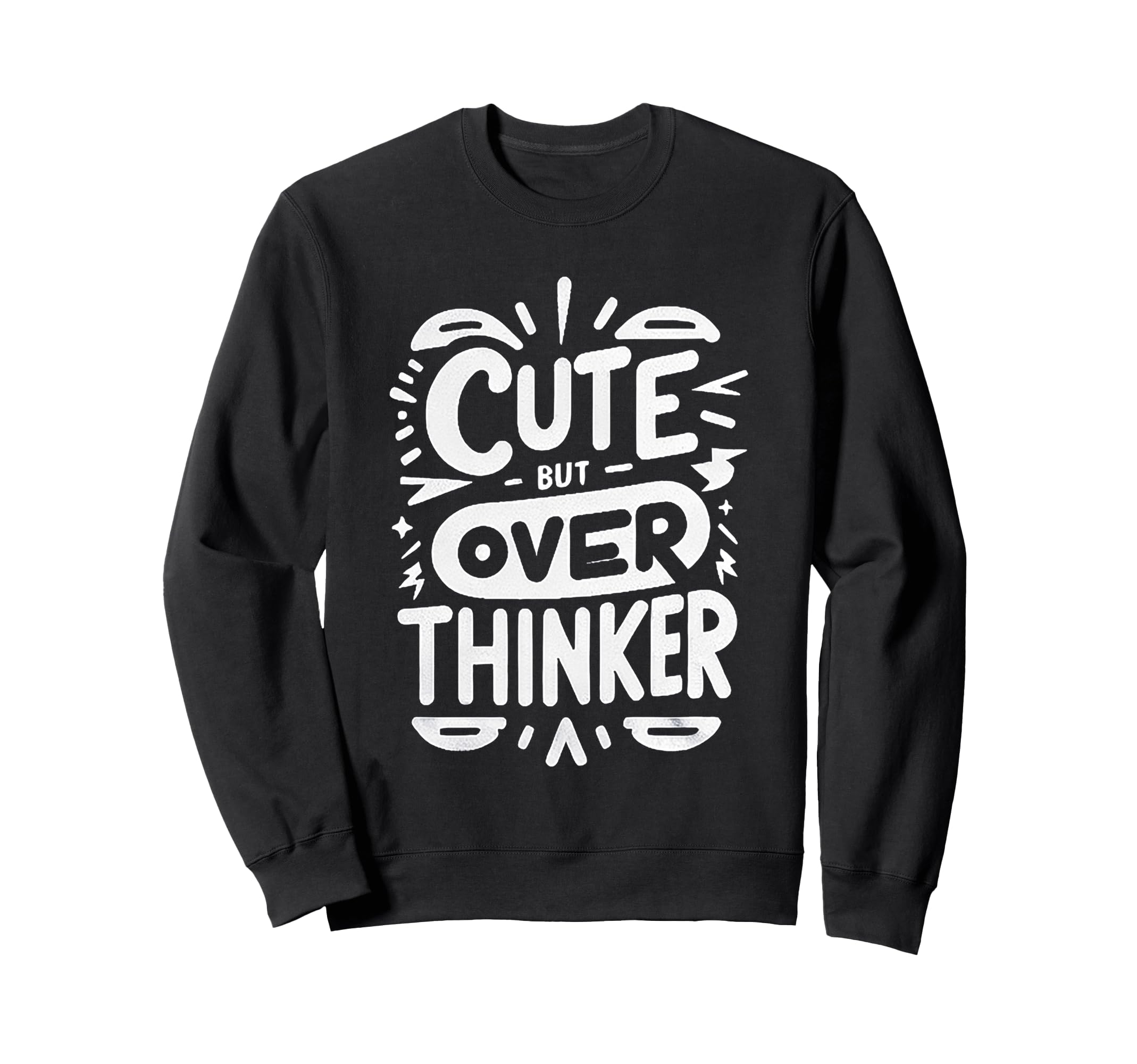 But Overthinker Introvert Overthinking Sweatshirt - Unique Graphic Unisex - T-Shirt, Sweatshirt, Hoodie
