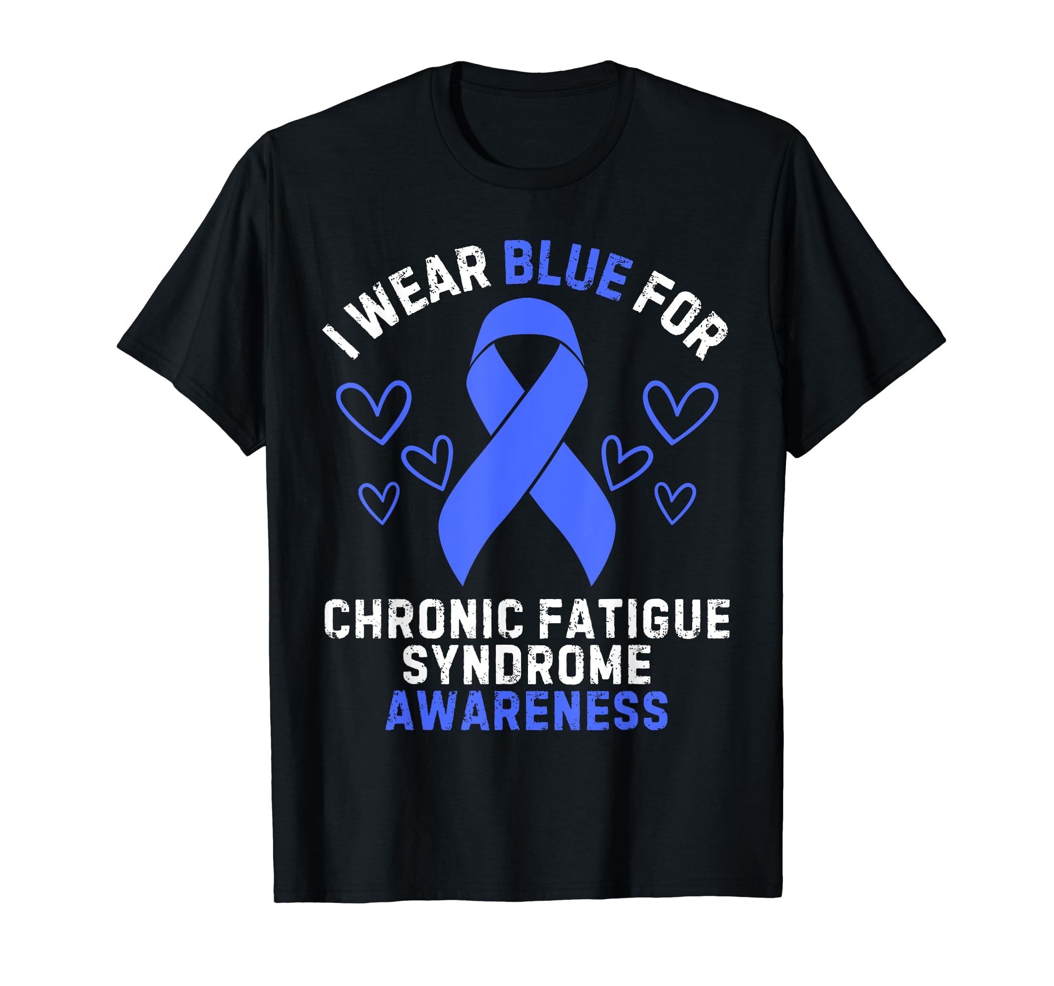 Chronic Fatigue Syndrome Awareness T-Shirt - Fun Novelty Design Men Women - T-Shirt, Sweatshirt, Hoodie