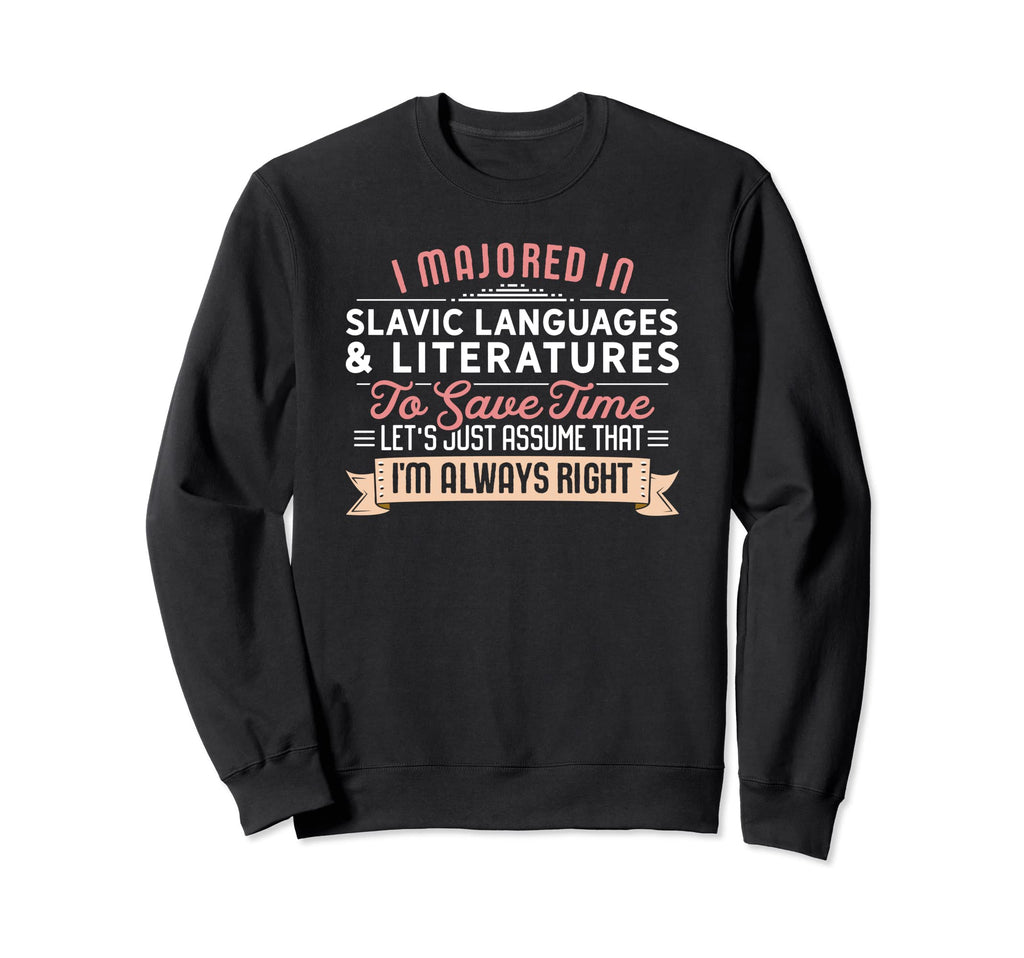 Funny Slavic Languages Literatures Sweatshirt - Streetwear Style Unisex - T-Shirt, Sweatshirt, Hoodie