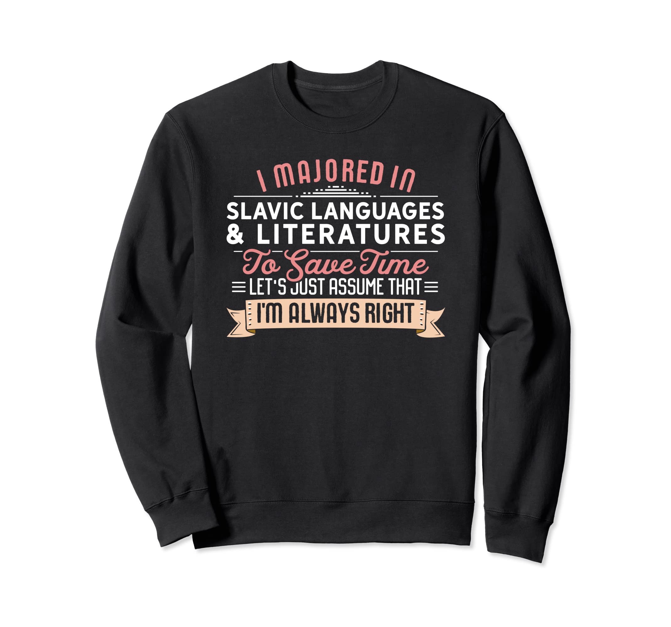 Funny Slavic Languages Literatures Sweatshirt - Streetwear Style Unisex - T-Shirt, Sweatshirt, Hoodie
