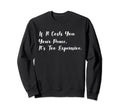 If It Costs You Your Peace Its Too Sweatshirt - Aesthetic Graphic Unisex - T-Shirt, Sweatshirt, Hoodie