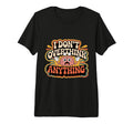 I Dont Overthink Anything Mindset T-Shirt - Fun Novelty Design for Adults - T-Shirt, Sweatshirt, Hoodie