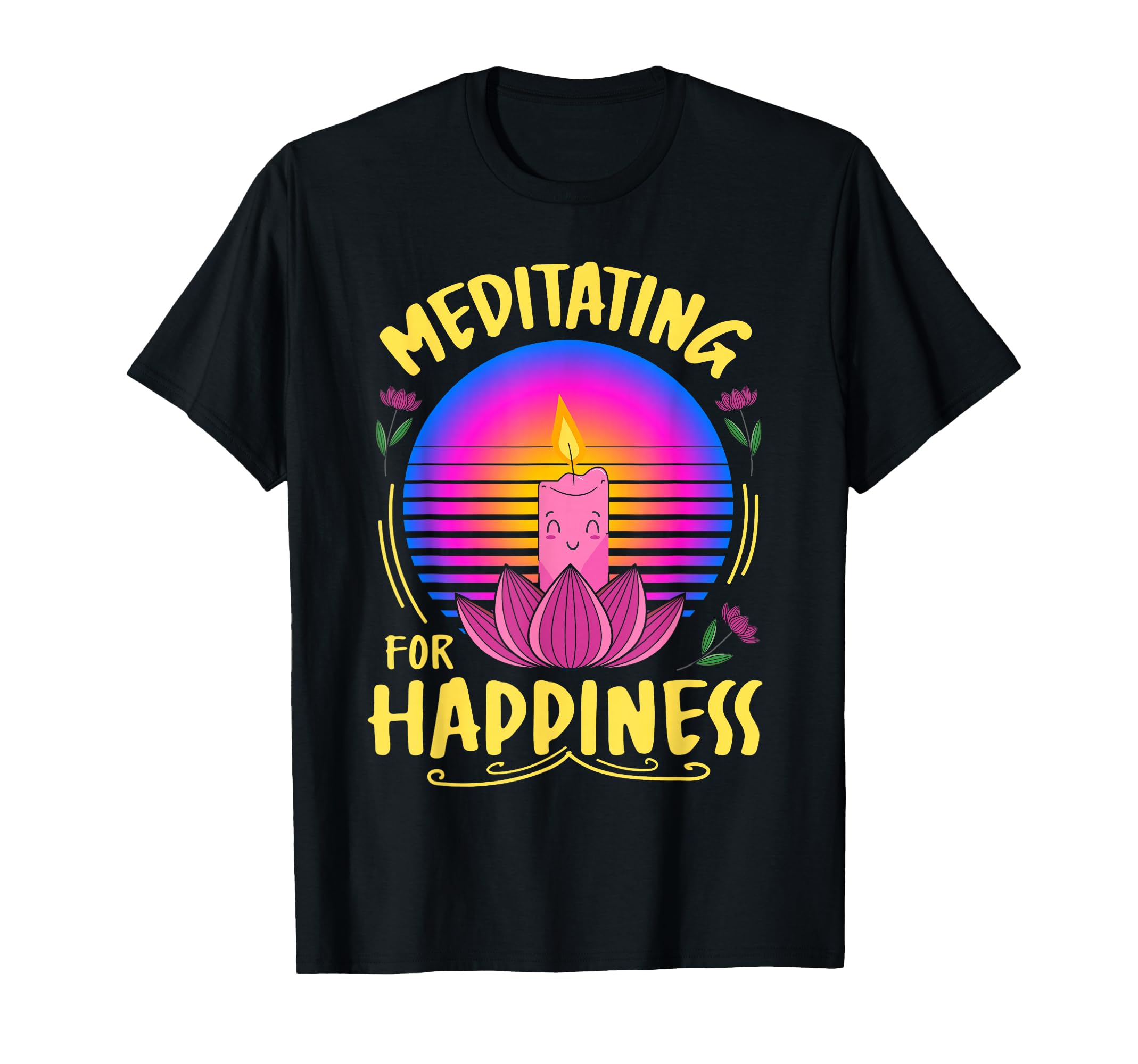 Meditation Meditate Happiness T-Shirt - Trendy Graphic for Adults - T-Shirt, Sweatshirt, Hoodie