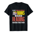 My Dream World Books Are Free And T-Shirt - Streetwear Style Men Women - T-Shirt, Sweatshirt, Hoodie