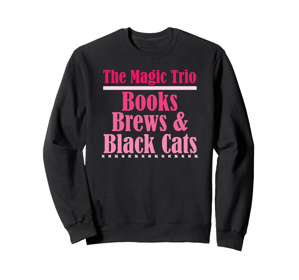 Magic Trio Books Brews Black Cats Sweatshirt - Fun Novelty Design Unisex - T-Shirt, Sweatshirt, Hoodie