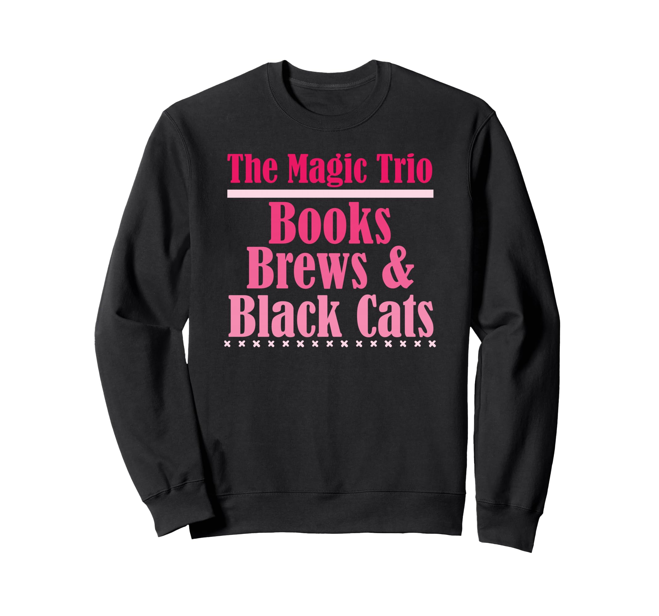 Magic Trio Books Brews Black Cats Sweatshirt - Fun Novelty Design Unisex - T-Shirt, Sweatshirt, Hoodie