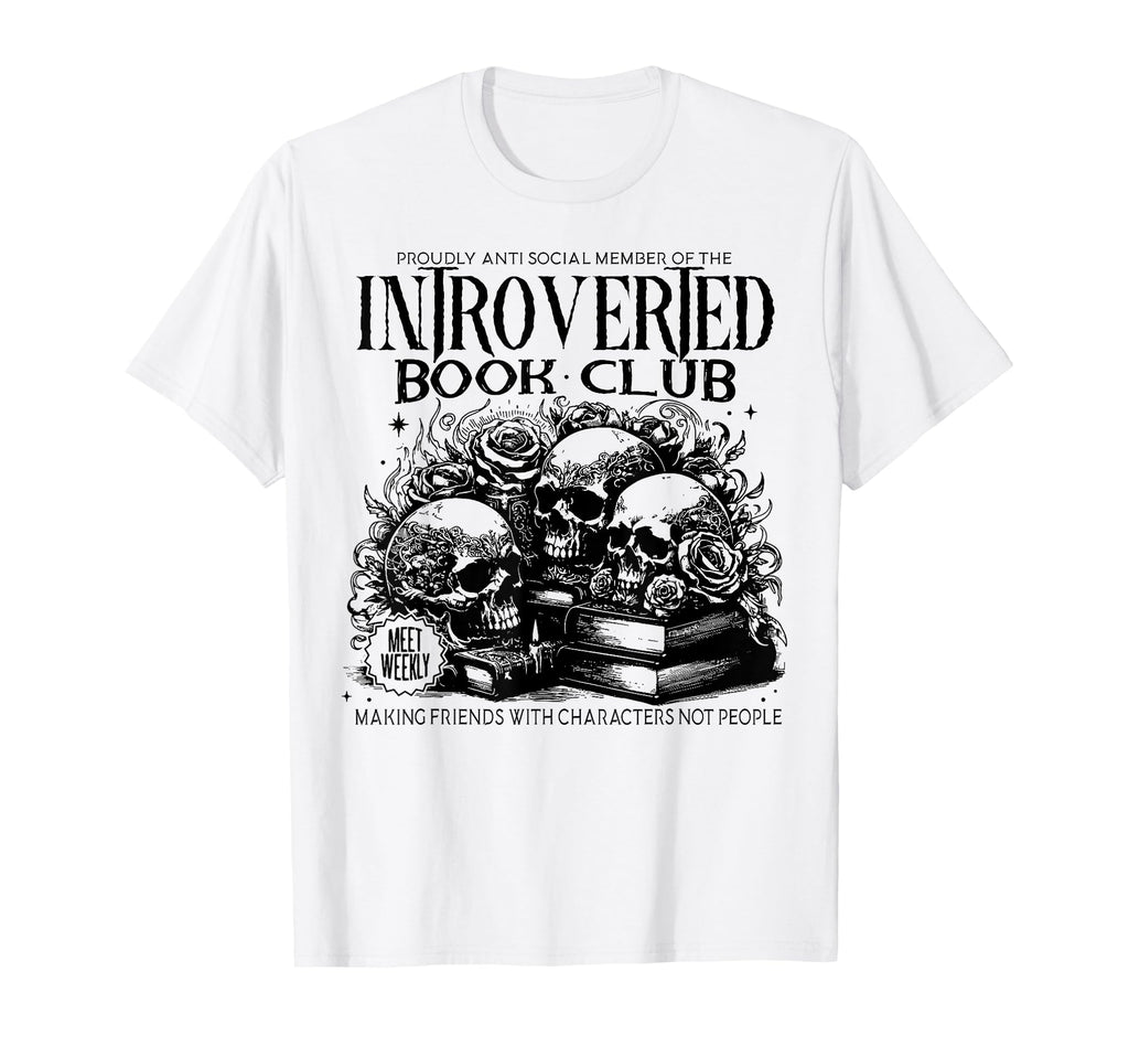 Proudly Anti Social Member T-Shirt - Casual Everyday Wear Unisex - T-Shirt, Sweatshirt, Hoodie