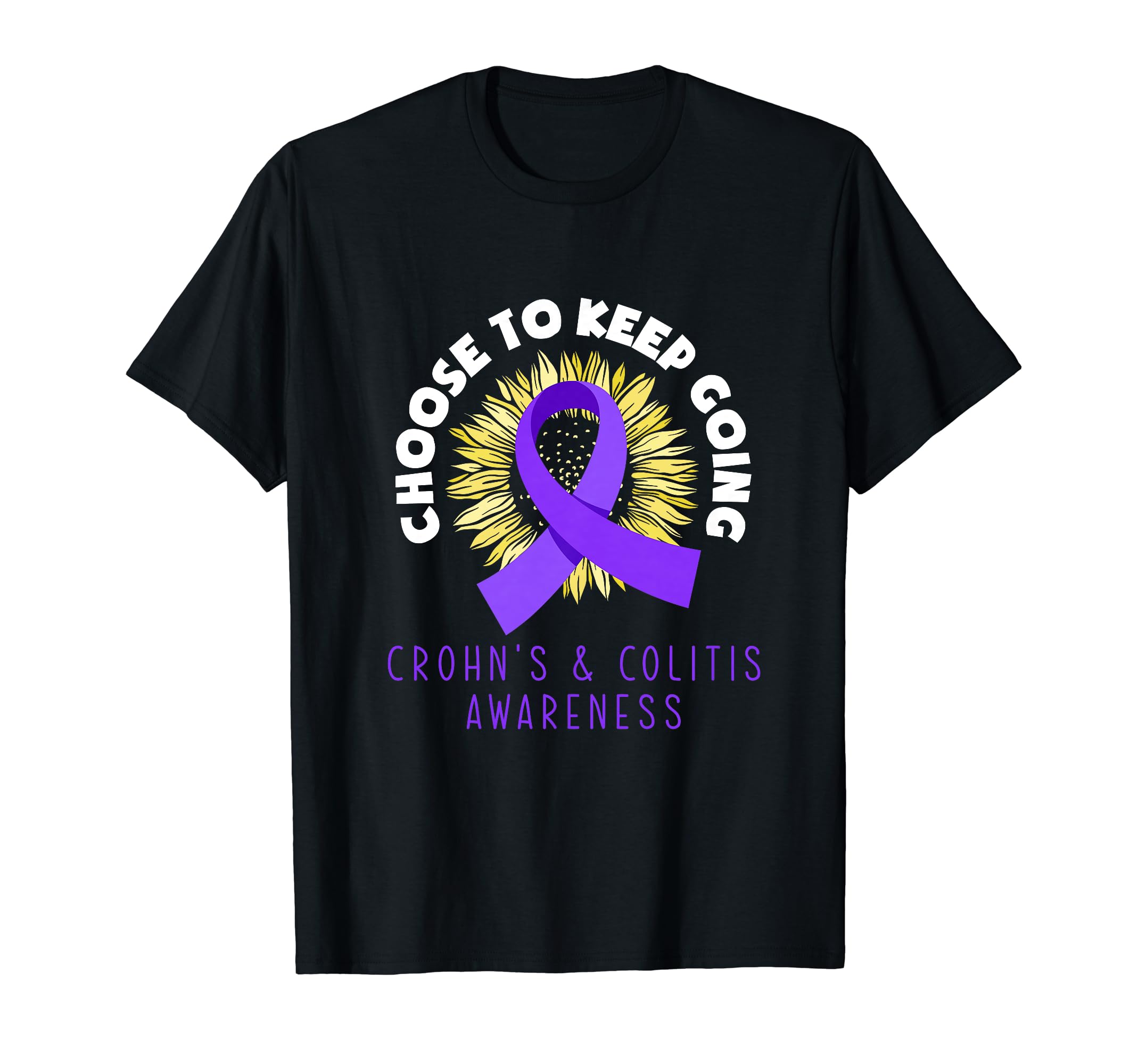 Choose To Keep Going Crohns Colitis T-Shirt - Minimalist Print Men Women - T-Shirt, Sweatshirt, Hoodie