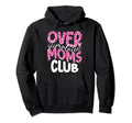 Overstimulated Moms Club Funny Mothers Hoodie - Minimalist Print Unisex - T-Shirt, Sweatshirt, Hoodie