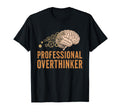 Professional Overthinker Funny Brain And T-Shirt - Custom Art Print Unisex - T-Shirt, Sweatshirt, Hoodie