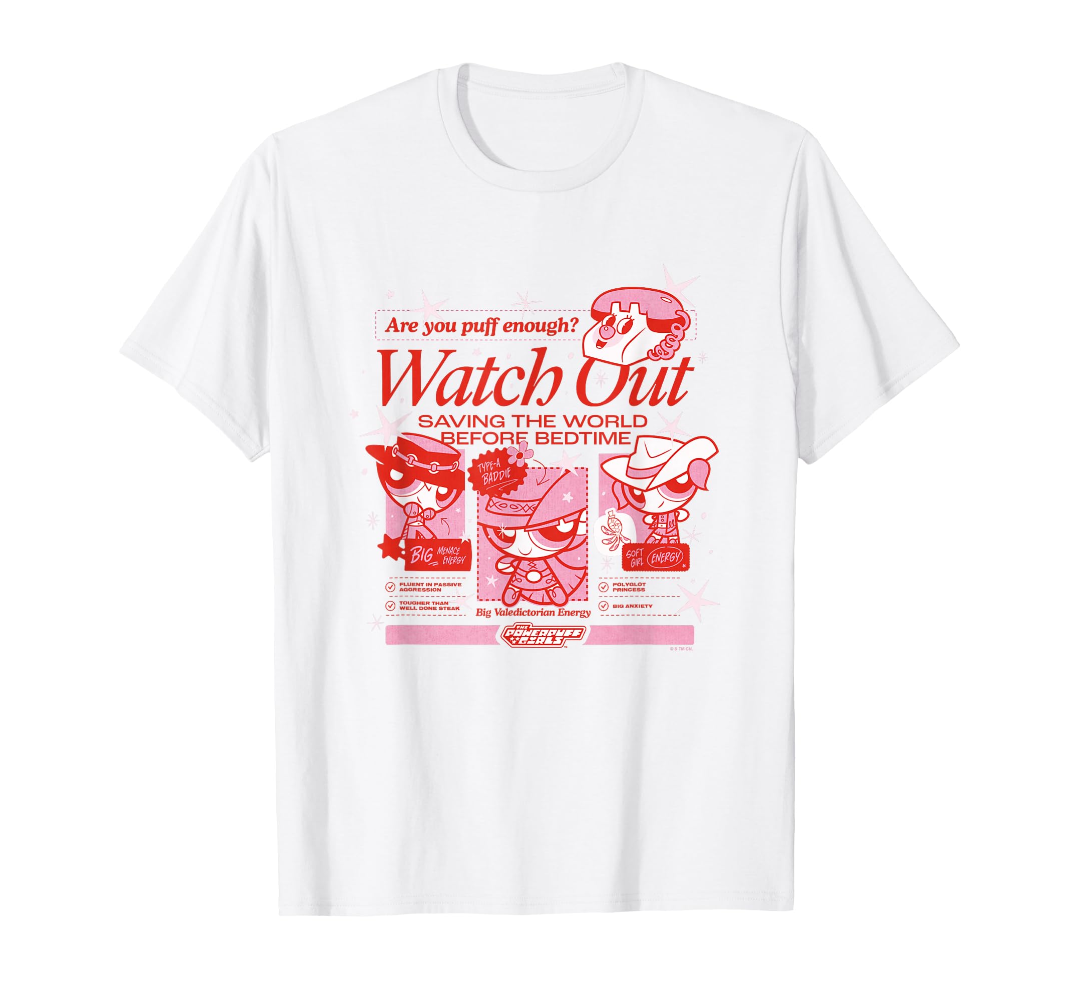Powerpuff Watch Out Are You Puff T-Shirt - Fun Novelty Design for Adults - T-Shirt, Sweatshirt, Hoodie