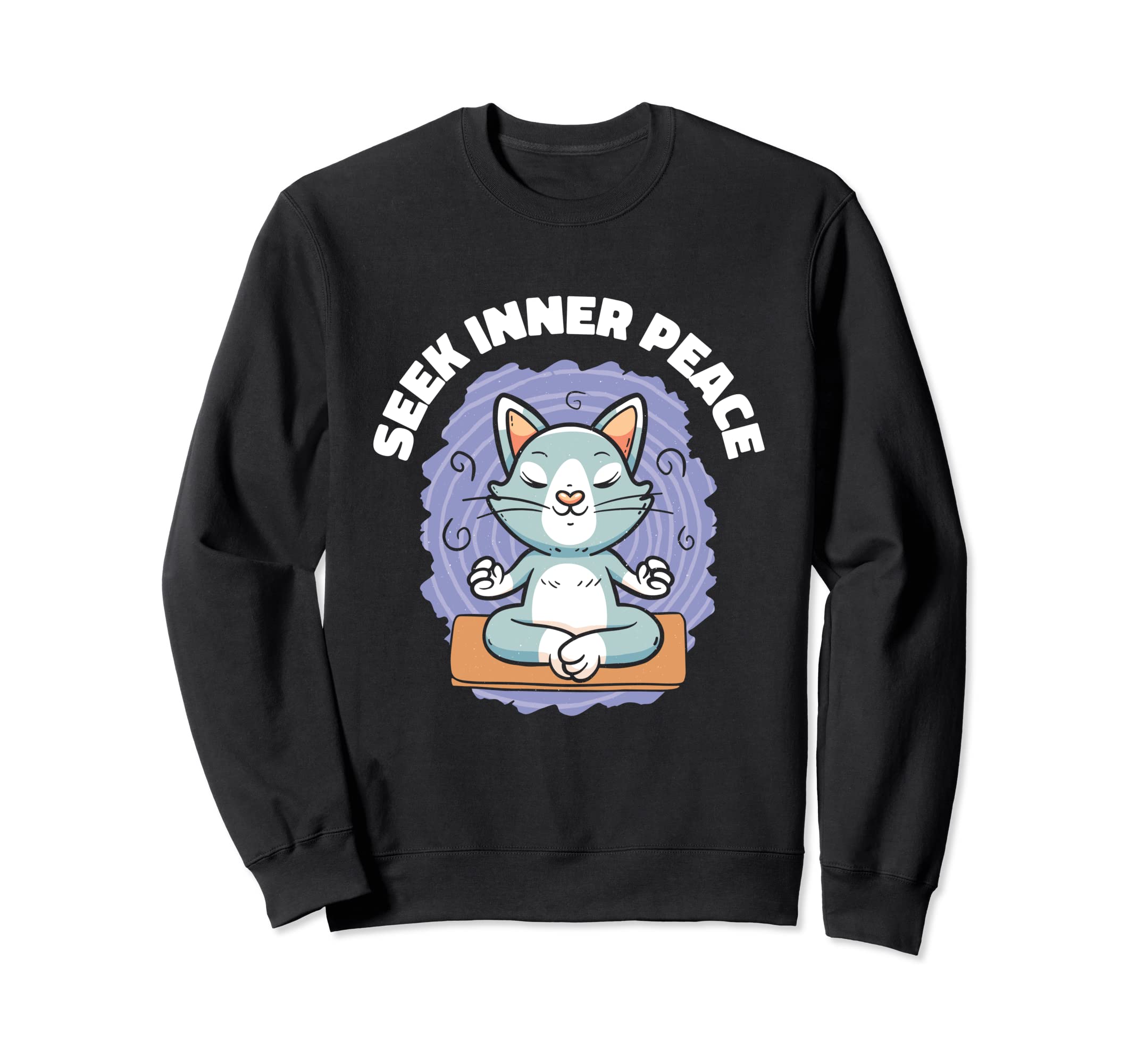 Seek Inner Peace Calmness Serenity Sweatshirt - Graphic Print Men Women - T-Shirt, Sweatshirt, Hoodie
