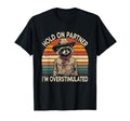 Hold Partner Im Overstimulated Western T-Shirt - Graphic Print for Adults - T-Shirt, Sweatshirt, Hoodie