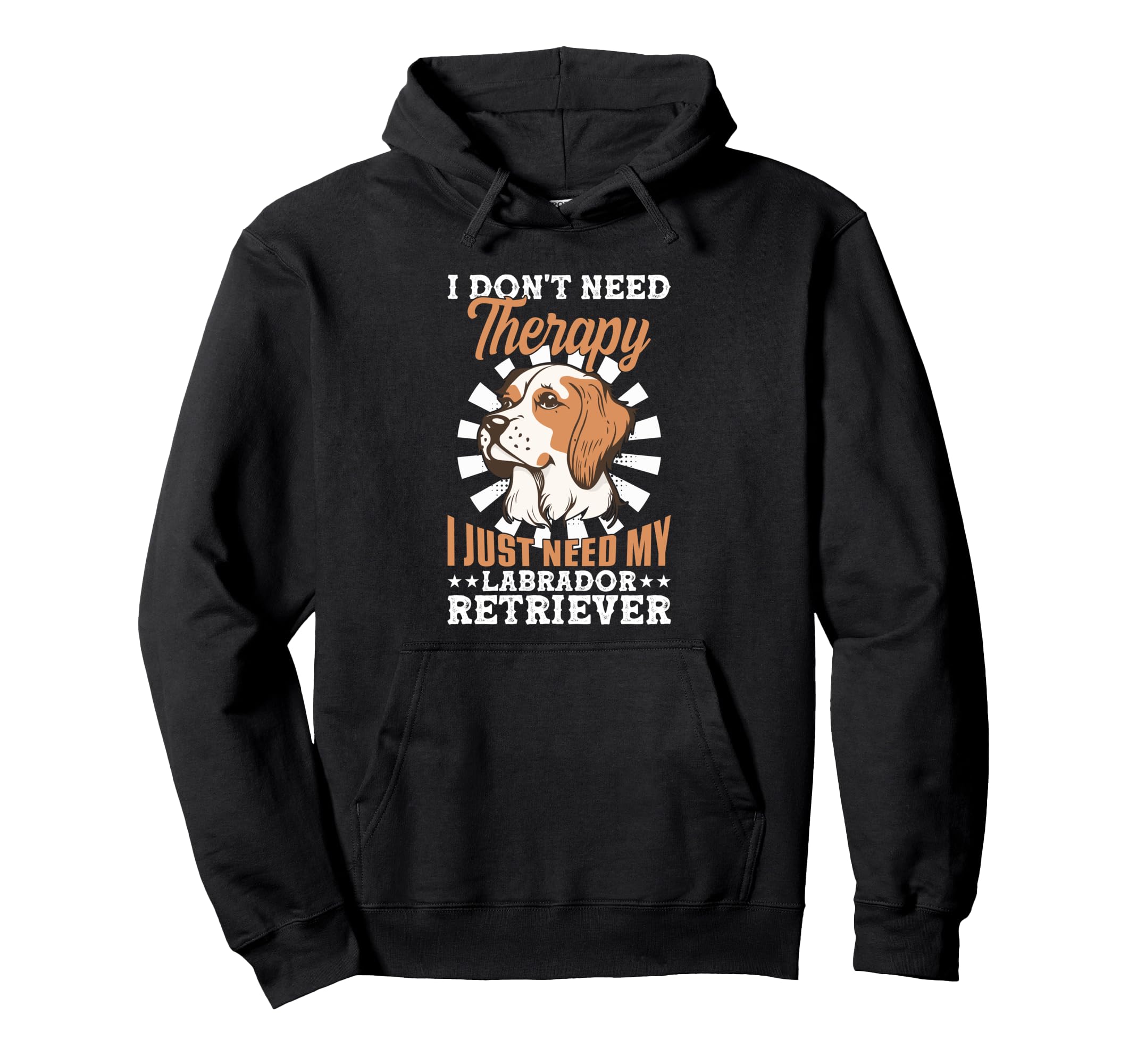 Labrador Retriever Lovers Need No Hoodie - Aesthetic Graphic Men Women - T-Shirt, Sweatshirt, Hoodie