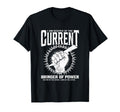 I Am Keeper Current Bringer Power T-Shirt - Casual Everyday Wear Men Women - T-Shirt, Sweatshirt, Hoodie