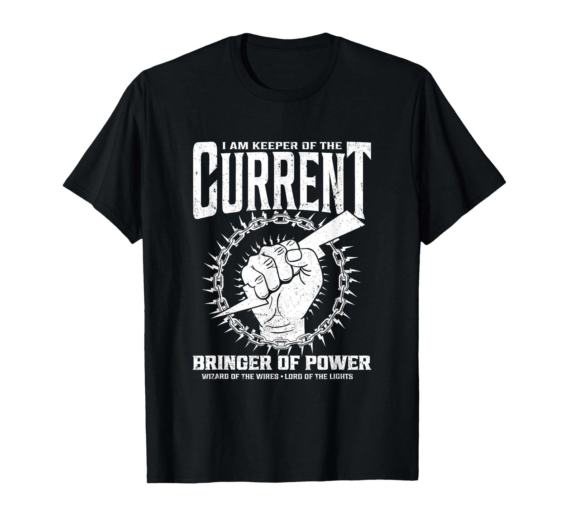 I Am Keeper Current Bringer Power T-Shirt - Casual Everyday Wear Men Women - T-Shirt, Sweatshirt, Hoodie