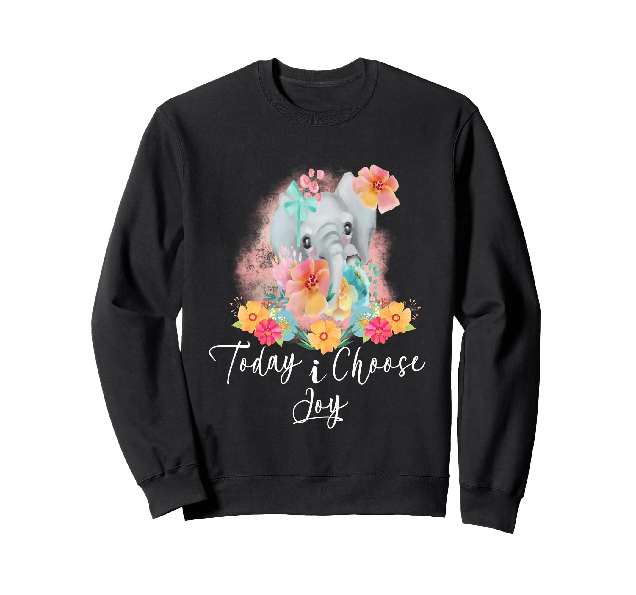 Today I Choose Joy Floral Sweatshirt - Aesthetic Graphic for Adults - T-Shirt, Sweatshirt, Hoodie