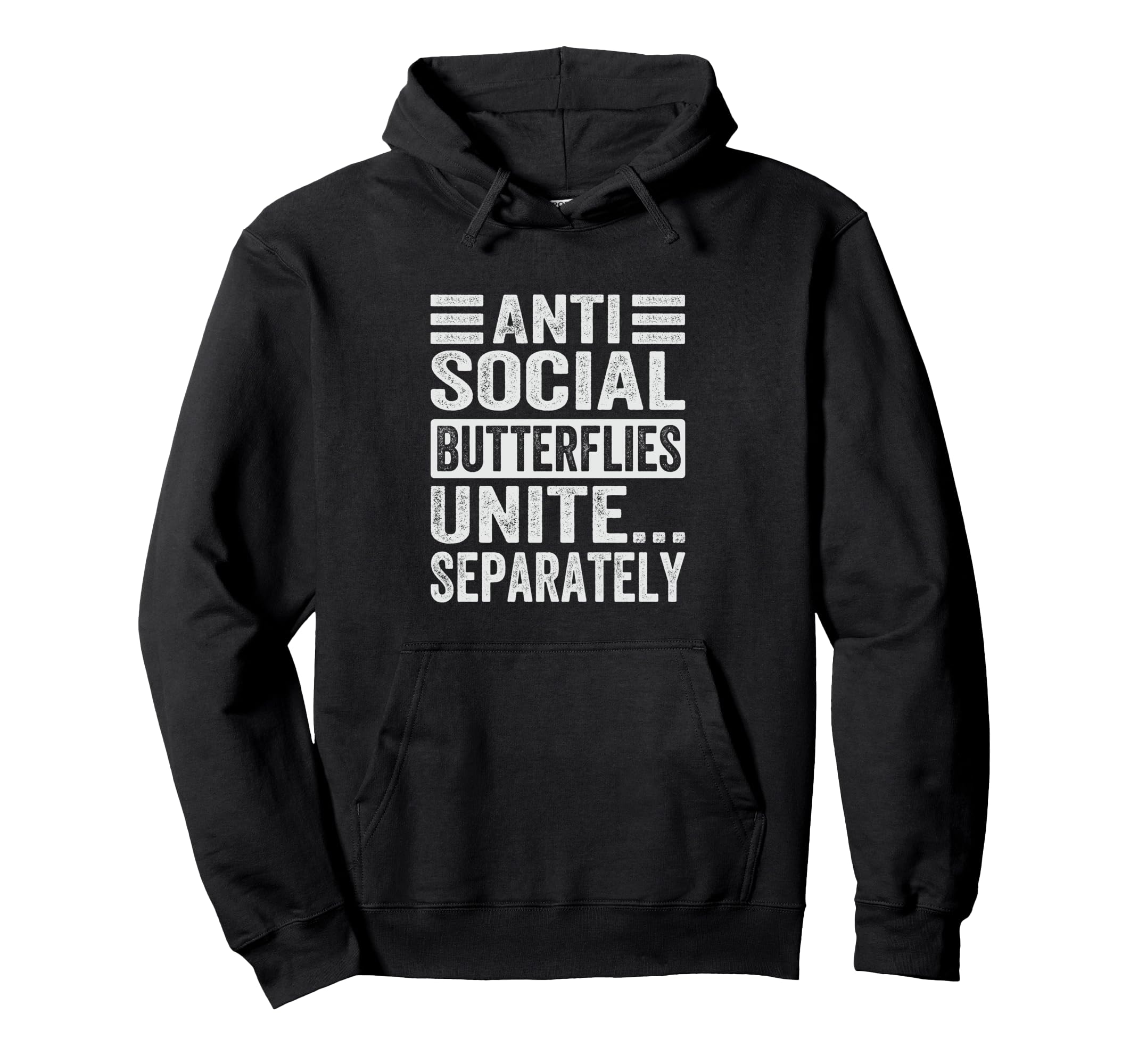 Antisocial Butterflies Unite Separately Hoodie - Novelty Apparel Men Women - T-Shirt, Sweatshirt, Hoodie