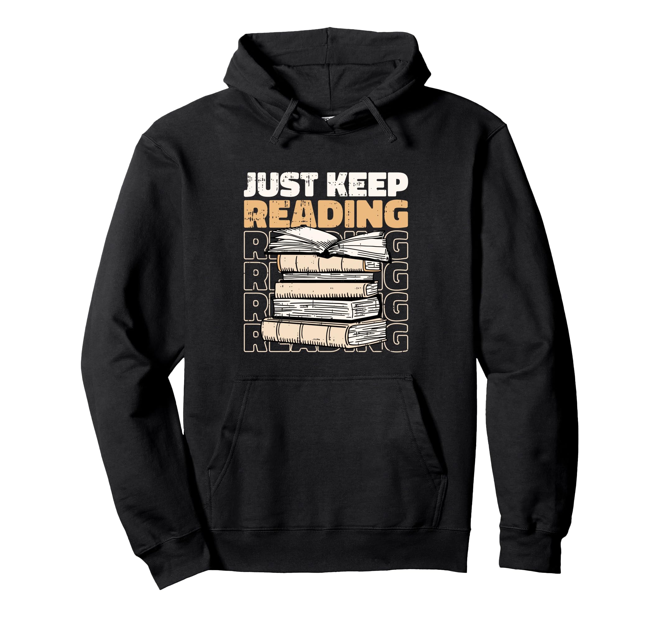 Just Keep Reading Book Lover Bookworm Hoodie - Novelty Apparel for Adults - T-Shirt, Sweatshirt, Hoodie