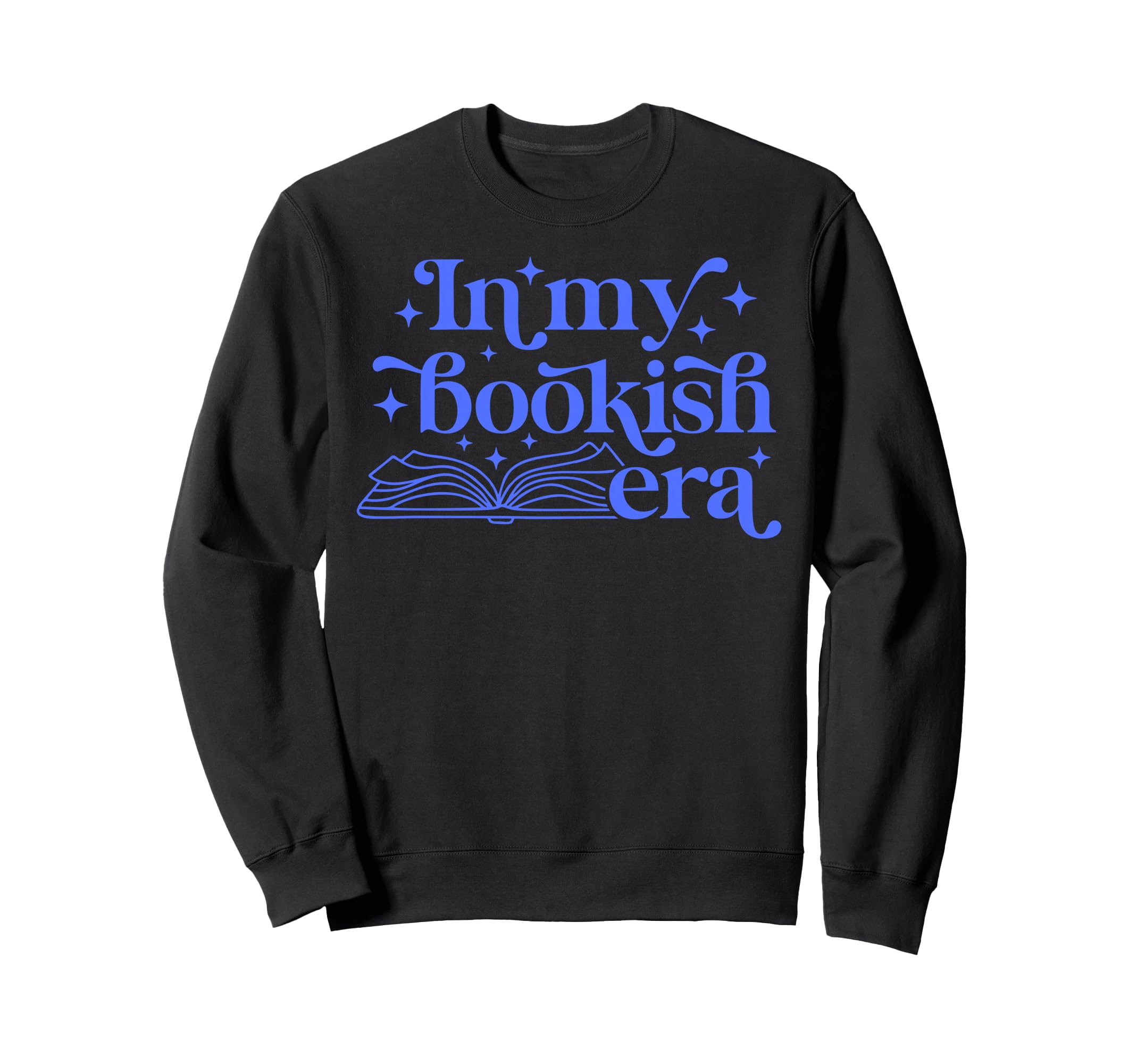 My Bookish Era Book Lover Sweatshirt - Streetwear Style Men Women - T-Shirt, Sweatshirt, Hoodie