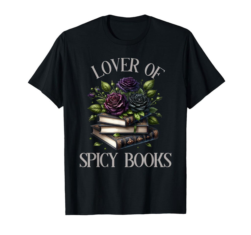 Dark Romance Book Lover Spicy Books T-Shirt - Trendy Graphic for Adults - T-Shirt, Sweatshirt, Hoodie