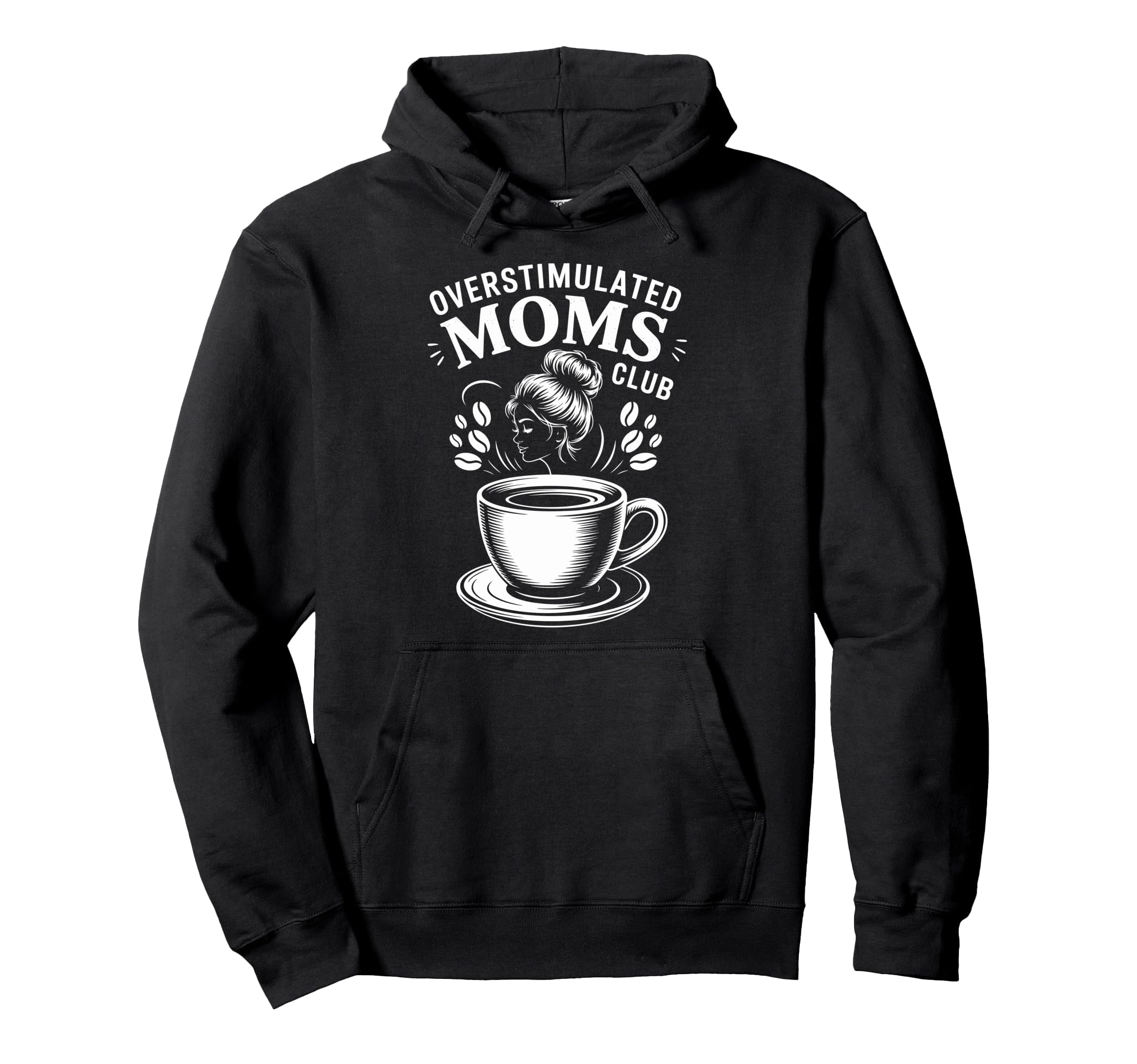 Overstimulated Moms Club Mothers Day Hoodie - Minimalist Print Men Women - T-Shirt, Sweatshirt, Hoodie